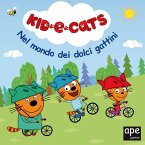 Nel mondo dei dolci gattini. Kid-E-Cats Nel mondo dei dolci gattini. Kid-E-Cats