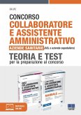 Concorso collaboratore e assistente amministrativo nelle aziende sanitarie (ASL e aziende ospedaliere). Kit completo. Manuale e test