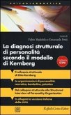 La diagnosi strutturale di personalità secondo il modello di Kernberg La diagnosi strutturale di personalità secondo il modello di Kernberg
