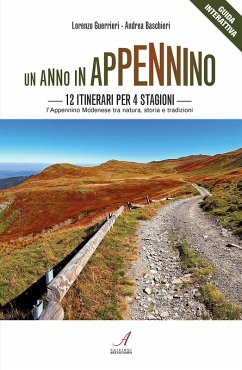 Cover Un anno in Appennino. 12 itinerari per 4 stagioni. L'Appennino modenese tra natura, storia e tradizioni