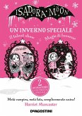 Un inverno speciale. Isadora Moon: Il talent show-Magie d'inverno Un inverno speciale. Isadora Moon: Il talent show-Magie d'inverno
