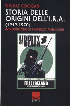 Storia delle origini dell'I.R.A. (1919-1970) - Coogan, Tim Pat