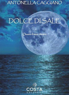 Cover Dolce di sale. Ovvero il mare dentro