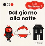 Giorno e notte. Baby Montessori Giorno e notte. Baby Montessori