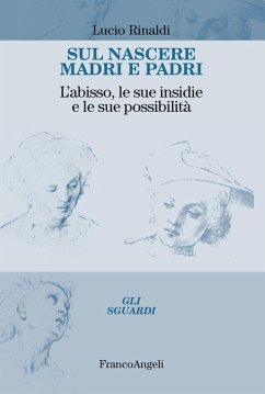 Cover Sul nascere madri e padri. L'abisso, le sue insidie e le sue possibilità