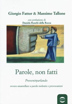Cover Parole, non fatti. Prevenirparlando ovvero smantellare a parole molestie e provocazioni