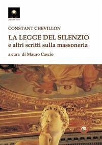 Cover La legge del silenzio e altri scritti sulla massoneria
