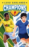 Pelè vs Maradona. Champions Pelè vs Maradona. Champions