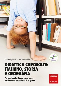 Cover Didattica capovolta: italiano, storia e geografia. Percorsi con la flipped classroom per la scuola secondaria di 1º grado