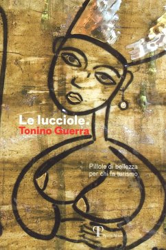 Cover Le lucciole. Pillole di bellezza per chi fa turismo