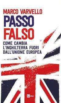 Cover Passo falso. Come cambia l'Inghilterra fuori dall'Unione Europea