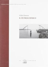 Il petrolchimico - Zazzara, Gilda