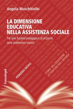 Cover La dimensione educativa nell'assistente sociale. Per una fusione pedagogica di orizzonti nelle professioni sociali