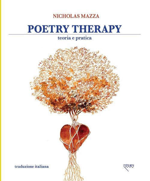 Poetry therapy. Teoria e pratica Poetry therapy. Teoria e pratica