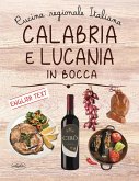 Calabria e Lucania in bocca. Ediz. italiana e inglese Calabria e Lucania in bocca. Ediz. italiana e inglese