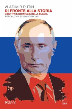 Cover Di fronte alla storia. Obiettivi e strategie della Russia