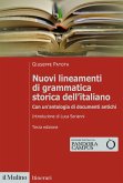 Nuovi lineamenti di grammatica storica dell'italiano. Con un'antologia di documenti antichi Nuovi lineamenti di grammatica storica dell'italiano. Con un'antologia di documenti antichi