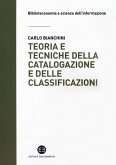 Teoria e tecniche della catalogazione e delle classificazioni Teoria e tecniche della catalogazione e delle classificazioni