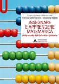 Insegnare e apprendere matematica nella scuola dell'infanzia e primaria Insegnare e apprendere matematica nella scuola dell'infanzia e primaria