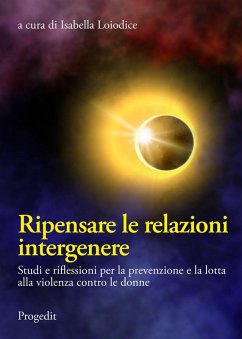 Cover Ripensare le relazioni intergenere. Studi e riflessioni per la prevenzione e la lotta alla violenza contro le donne