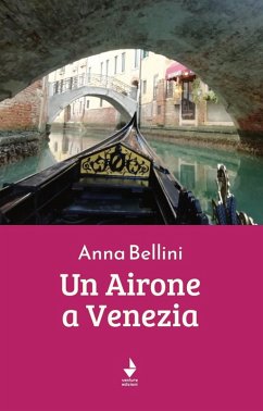 Un airone a Venezia - Bellini, Anna