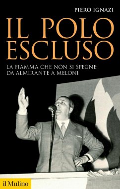 Cover Il polo escluso. La fiamma che non si spegne: da Almirante a Meloni