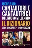 Cantautori e cantautrici del nuovo millennio. Il dizionario Cantautori e cantautrici del nuovo millennio. Il dizionario