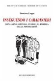 Inseguendo I Carabinieri. Beniamino Joppolo, ovvero la pratica della singolarità Inseguendo I Carabinieri. Beniamino Joppolo, ovvero la pratica della singolarità