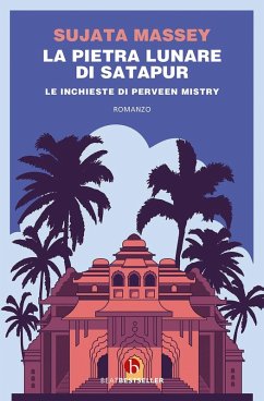 La pietra lunare di Satapur. Le inchieste di Perveen Mistry Cover La pietra lunare di Satapur. Le inchieste di Perveen Mistry