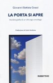 La porta si apre. Autobiografia di un chirurgo La porta si apre. Autobiografia di un chirurgo