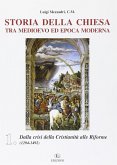 Dalla crisi della cristianità alle riforme (1249-1492)