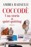 Coccodè. Una storia di quiet quitting Coccodè. Una storia di quiet quitting
