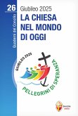 La Chiesa nel mondo di oggi La Chiesa nel mondo di oggi