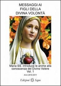 Messaggi ai figli della Divina Volontà