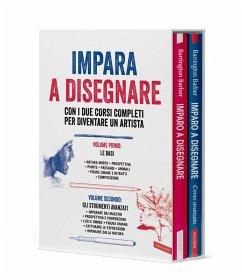 Cover Impara a disegnare con i due corsi completi per diventare un artista. Le basi. Gli strumenti avanzati