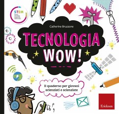 Cover Tecnologia wow! Il quaderno per giovani scienziati e scienziate