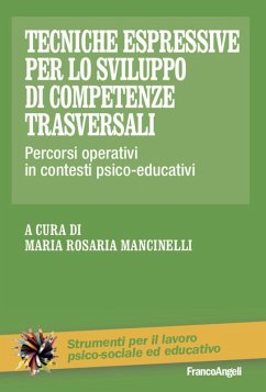 Cover Tecniche espressive per lo sviluppo di competenze trasversali. Percorsi operativi in contesti psico-educativi