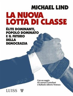 Cover La nuova lotta di classe. Élite dominanti, popolo dominato e il futuro della democrazia