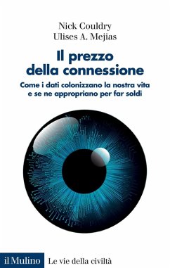 Cover Il prezzo della connessione. Come i dati colonizzano la nostra vita e se ne appropriano per far soldi