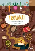 Avventure sottoterra con Lupo Bernardo. Trovami!