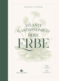 Cover Atlante gastronomico delle erbe. 170 piante. 60 ricette