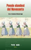 Poesie olandesi del Novecento. Ediz. italiana e olandese