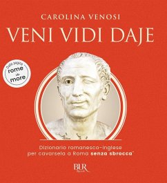 Cover Veni Vidi Daje. Dizionario romanesco-inglese per cavarsela a Roma senza sbroccà. (Dalla pagina rome is more)