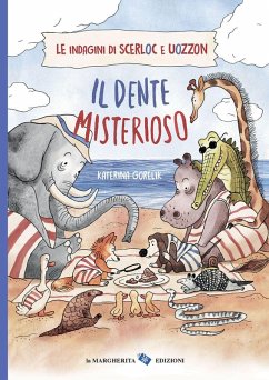 Cover Il dente misterioso. Le indagini di Scerloc e Uozzon