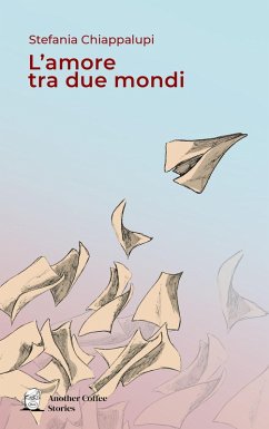 L' amore tra due mondi - Chiappalupi, Stefania