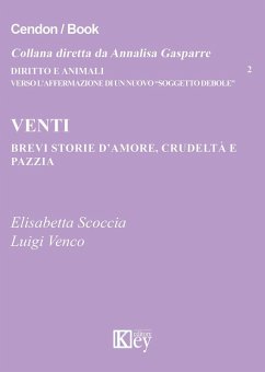 Venti brevi storie d'amore, crudeltà e pazzia - Scoccia, Elisabetta; Venco, Luigi