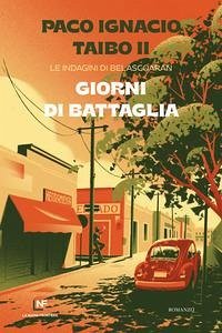 Cover Giorni di battaglia. Le indagini di Belascoarán