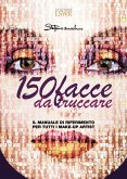 150 facce da truccare. Il manuale di riferimento per tutti i make-up artist