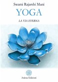 Yoga. La via eterna Yoga. La via eterna