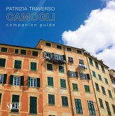 Camogli. Companion guide. Ediz. italiana e inglese Camogli. Companion guide. Ediz. italiana e inglese